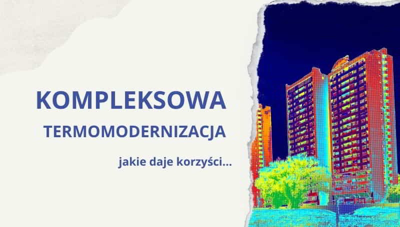 kompleksowa termomodernizacja - korzyści